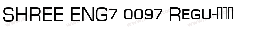 SHREE ENG7 0097 Regu字体转换